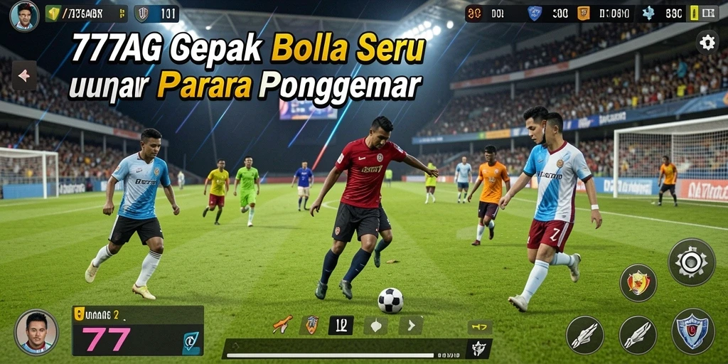 Screenshot gameplay 777AG menampilkan pertandingan sepak bola yang seru.